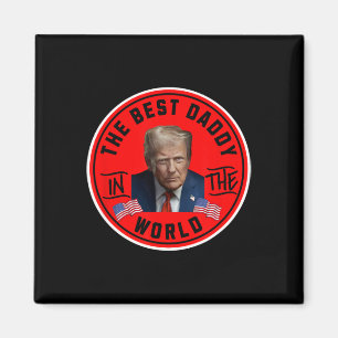 Bester Daddy der Welt Lustiger Trump Magnet