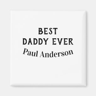 Bester Daddy jemals Name fett gedruckter Vatertag  Magnet