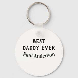 Bester Daddy jemals Name fett gedruckter Vatertag Schlüsselanhänger