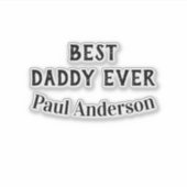 Bester Daddy jemals Name fettgedruckter Buchstabe Aufkleber (Vorderseite)