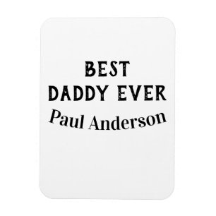 Bester Daddy jemals Name fettgedruckter Buchstabe Magnet