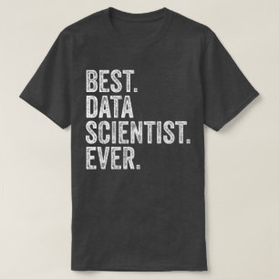 Bester Data Scientist überhaupt T-Shirt
