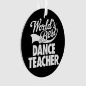 Bester der Tanz-Lehrer der Welt Ornament (Vorderseite)