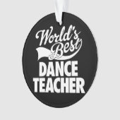 Bester der Tanz-Lehrer der Welt Ornament (Vorderseite)