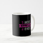 Bester Dermatologe je Dermatologe Kaffeetasse (VorderseiteRechts)