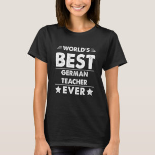 Bester Deutscher Lehrer der Welt überhaupt T-Shirt