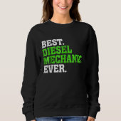 Bester Diesel-Mechaniker je Dieselmotor 1 Sweatshirt (Vorderseite)