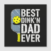 Bester Dink'N Dad Ever Pickleball Magnetkarte (Vorderseite)