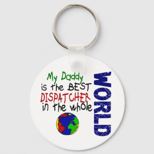 Bester Dispatcher in World 2 (Daddy) Schlüsselanhänger