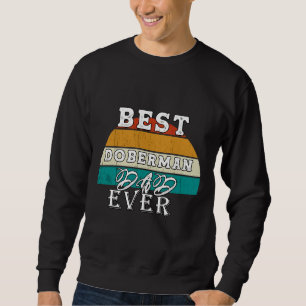 Bester Doberman-Vater je 95 Sweatshirt