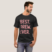 Bester Drew Aller Drew Name T-Shirt (Vorne ganz)