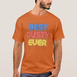 Bester Dusty Ever Lustiger Dusty Name Dusty Junge T-Shirt