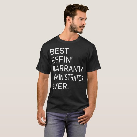 Bester Effekt Garantieadministrator T-Shirt (Vorne ganz)