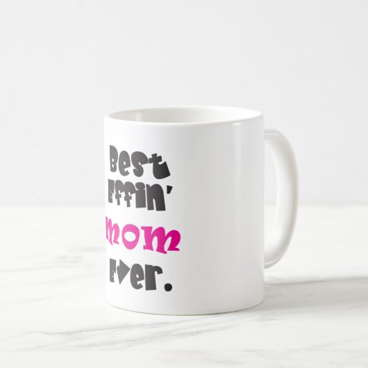 "Bester Effekt' Mama je." Kaffeetasse (VorderseiteRechts)