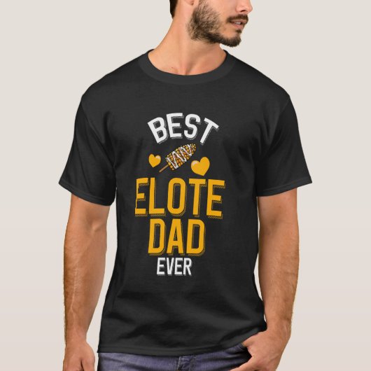 Bester Elote-Vater je T-Shirt (Vorderseite)