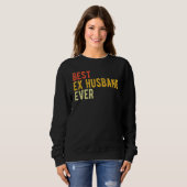 Bester Ex-Ehemann Aller Zeiten Glücklich Geschied Sweatshirt (Vorne ganz)