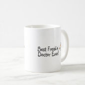 Bester Feakin Doktor Ever Kaffeetasse (VorderseiteRechts)