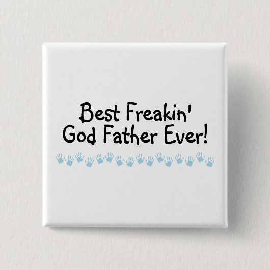Bester Freakin Gott-Vater überhaupt Button (Vorderseite)