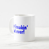 Bester Freakin Vater überhaupt Kaffeetasse (Vorderseite Links)