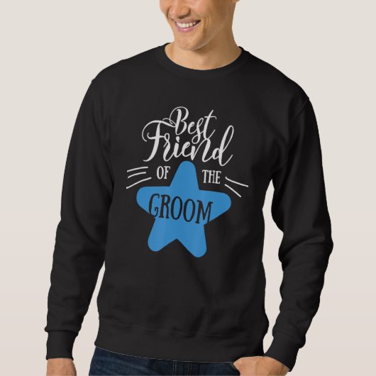 Bester Freund der Groom Matching Wedding und Bach Sweatshirt (Vorderseite)