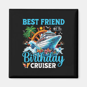 Bester Freund des Geburtstags-Cruisers Kreuzfahrt  Magnet
