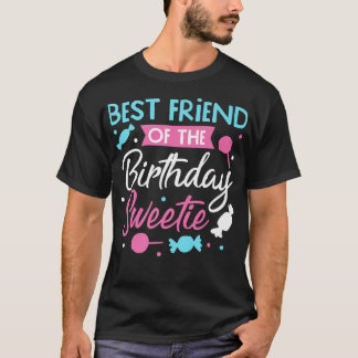 Bester Freund des Geburtstags Sweetie Candy Bday P T-Shirt
