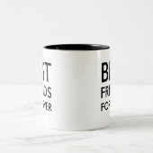 Bester Freund für immer | Freundschaftsgeschenk Zweifarbige Tasse (Mittel)