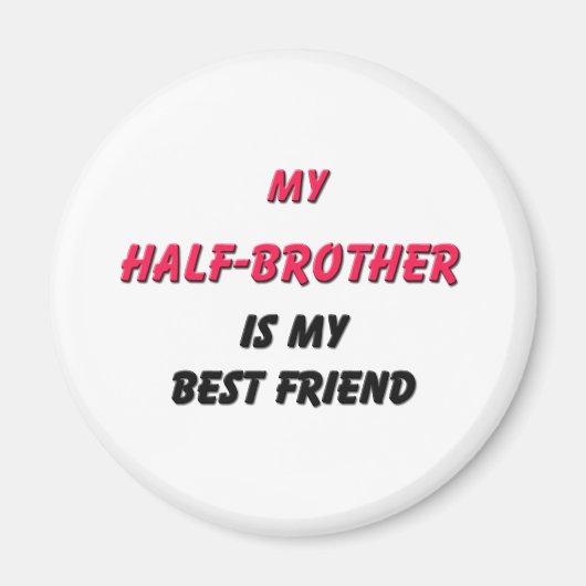 Bester Freund Half Brother Magnet (Vorne)