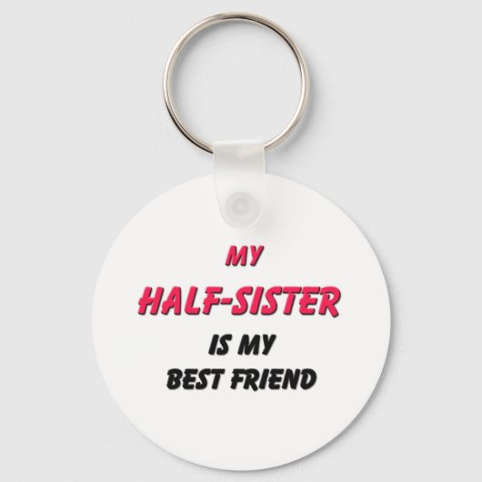 Bester Freund Half Sister Schlüsselanhänger (Vorderseite)