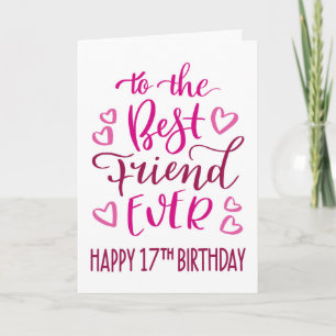 Bester Freund je 17. Geburtstag Typografie in Pink Karte
