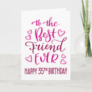 Bester Freund je 35. Geburtstag Typografie in Pink Karte