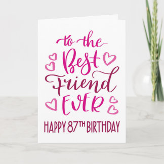 Bester Freund je 87. Geburtstag Typografie in Pink Karte