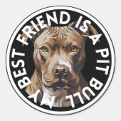 Bester Freund Pit Bull Terrier Runder Aufkleber (Vorderseite)