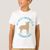 Bester Freund Therapy Dog T-Shirt (Vorderseite)