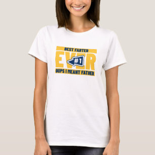Bester Furzer Aller Zeiten Oops Ich Meinte Vater T-Shirt