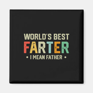 Bester Furzer der Welt, ich meine Vater, Männer Va Magnet