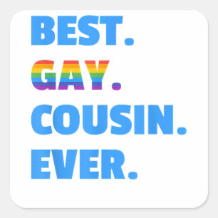 Bester Gay Cousin je Bester Gay Cousin Geschenk Quadratischer Aufkleber