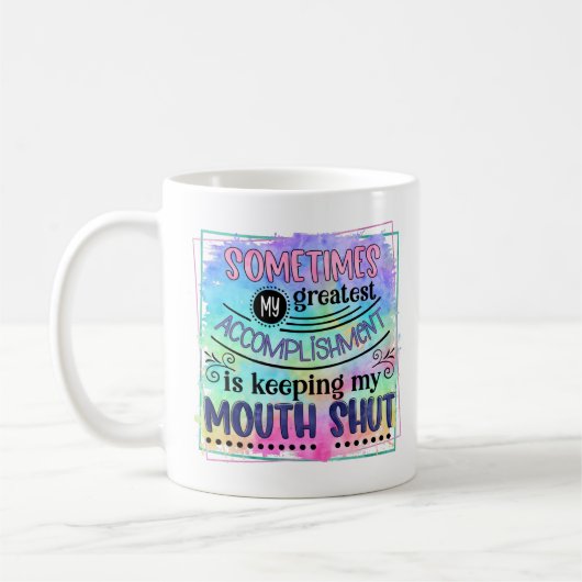 Bester gelungener Mouth Shut Zitat Witziger Spaß Kaffeetasse (Links)