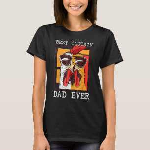 Bester gluckender Vater Allerzeit Hühnervater Cool T-Shirt