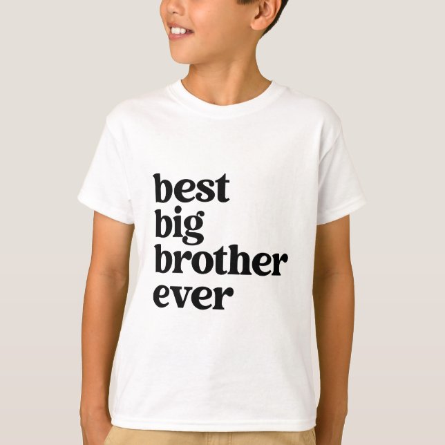 Bester großer Bruder je weiß mit schwarzen Text Bo T-Shirt (Vorderseite)