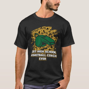 Bester High School Basketball Coach Aller Zeiten T-Shirt