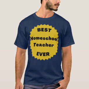 Bester Homeschool-Lehrer aller Zeiten Zurück zum H T-Shirt