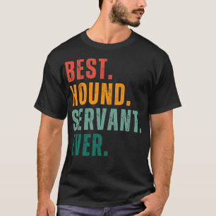 Bester Hound-Diener Aller Zeiten - Umarme die Freu T-Shirt