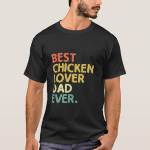 Bester Hühnerliebhaber-Vater aller Zeiten Landwirt T-Shirt