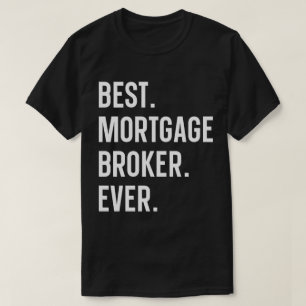 Bester Hypothekenmakler überhaupt T-Shirt