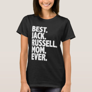 Bester Jack Russell Mama Ever Dog Momma T-Shirt