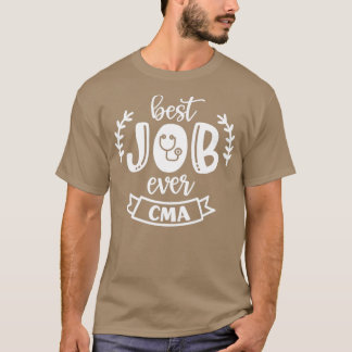 Bester Job je CMA T-Shirt