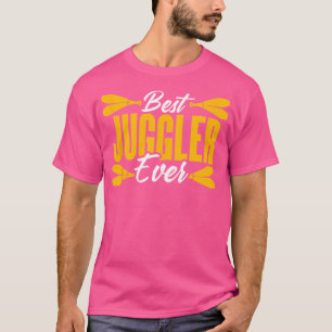 Bester Juggler je Juggler Costume Circus Juggler T-Shirt