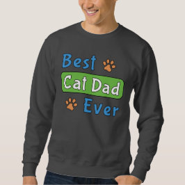 Bester Katzenvater überhaupt Sweatshirt