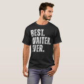 Bester Kellner Aller Zeiten Lustiger Restaurant Be T-Shirt (Vorne ganz)